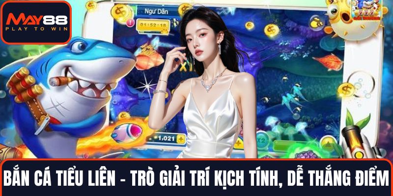 Bắn cá tiểu liên